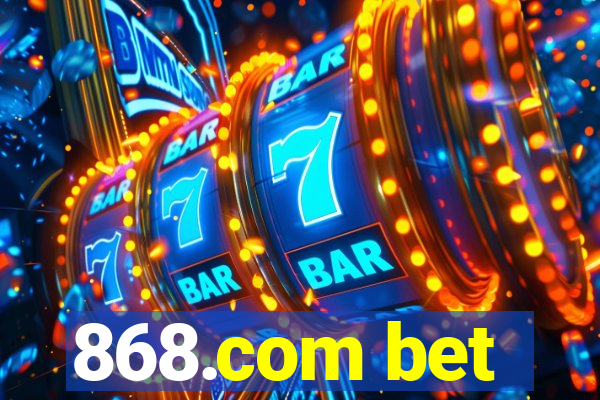 868.com bet